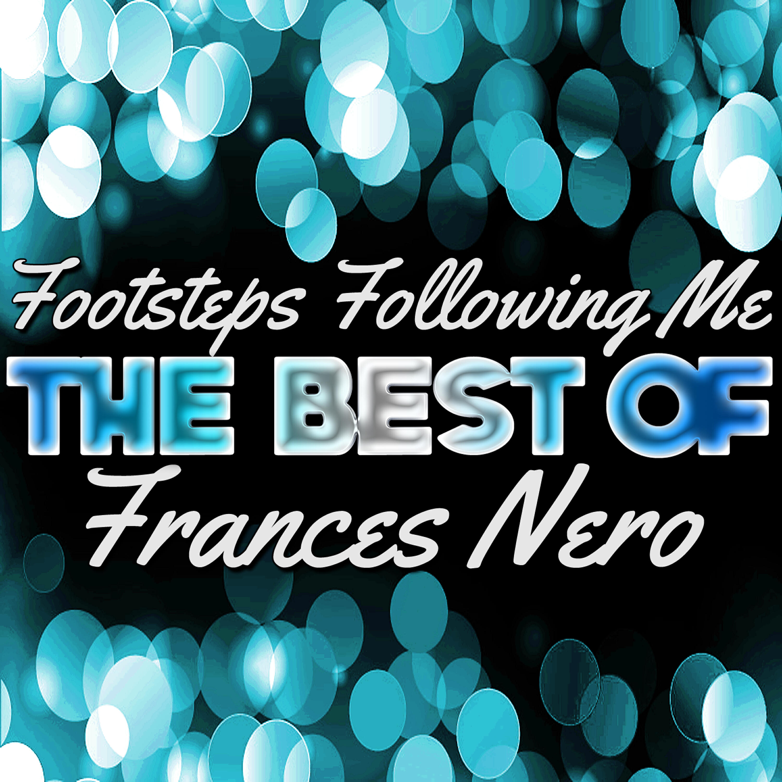 Релиз Footsteps Following Me - The Best of Frances Nero
