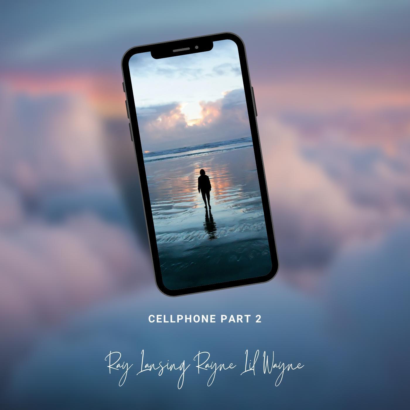 Релиз Cellphone part 2 (feat. Lil Wayne)
