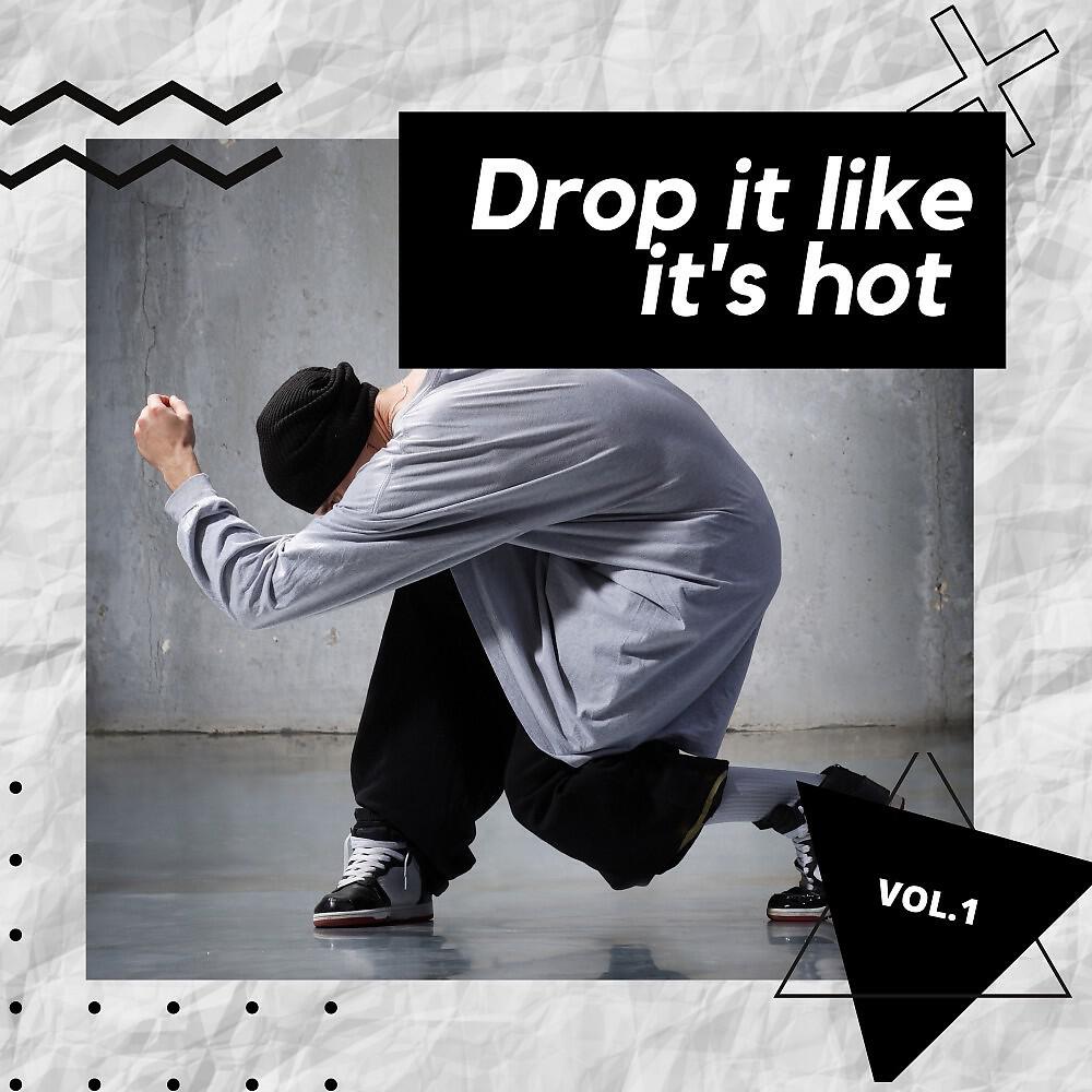 Релиз Drop It Like It's Hot, Vol. 1