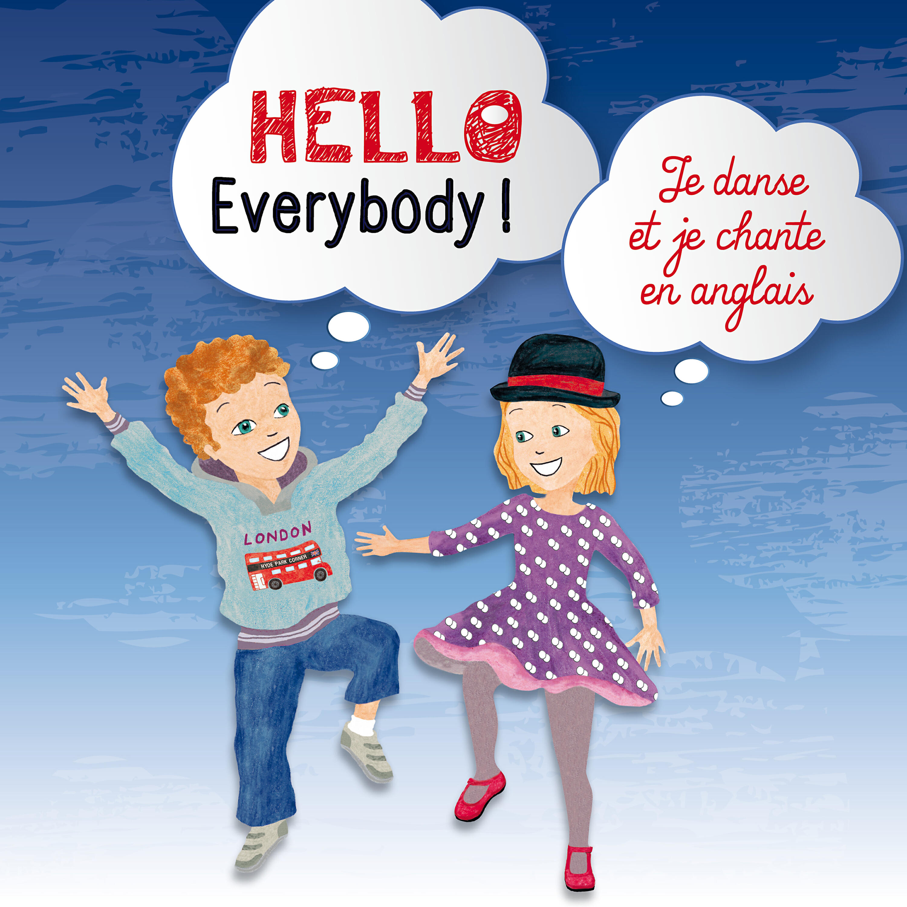 Релиз Hello Everybody! (Je danse et je chante en anglais)