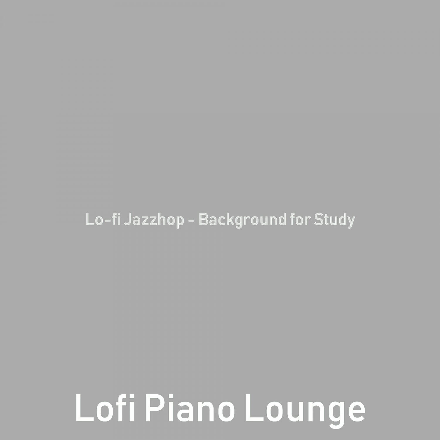 Релиз Lo-fi Jazzhop - Background for Study