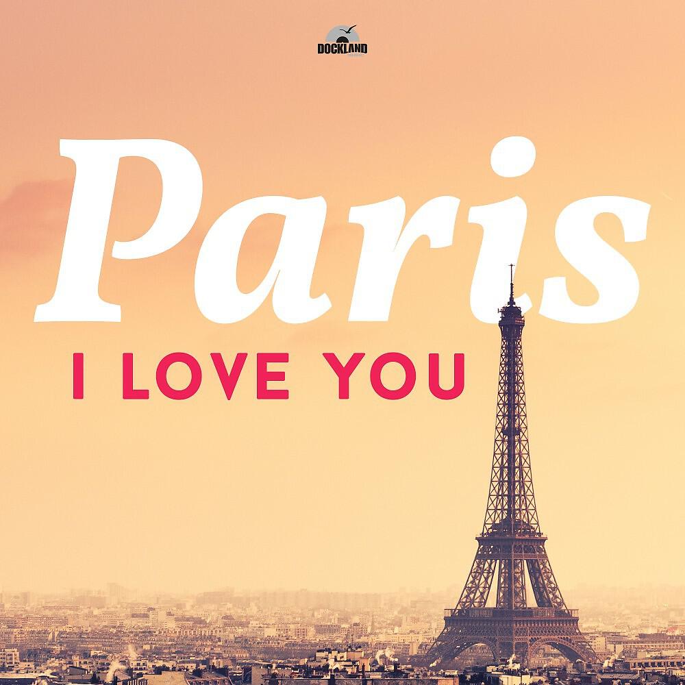 Релиз Paris - I Love You