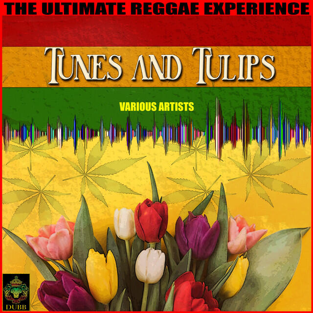 Релиз Tunes And Tulips - The Ultimate Reggae Experience