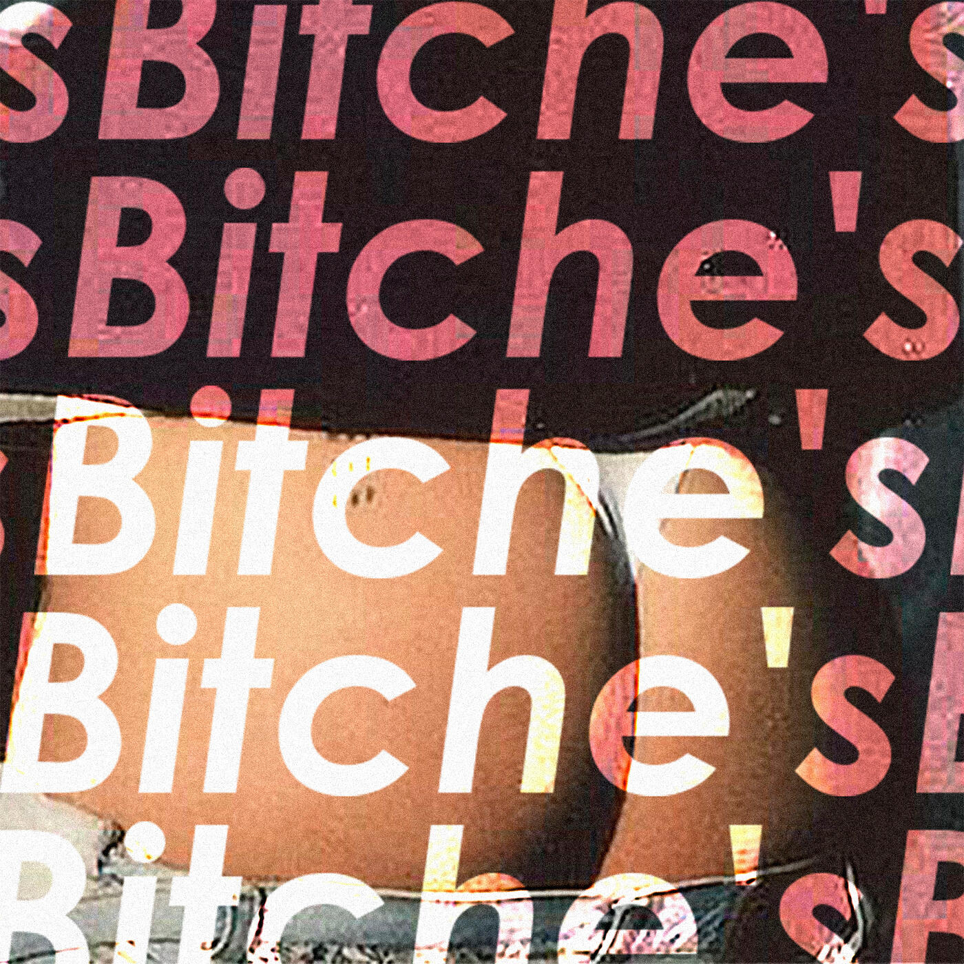 Постер альбома Bitche's