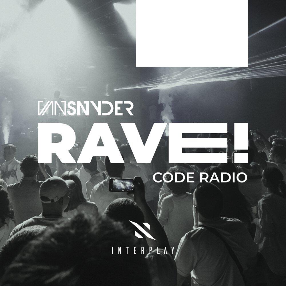 Релиз Rave! Code Radio Episode 028