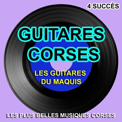 Релиз Guitares corses (4 succès) [Les plus belles musiques corses]