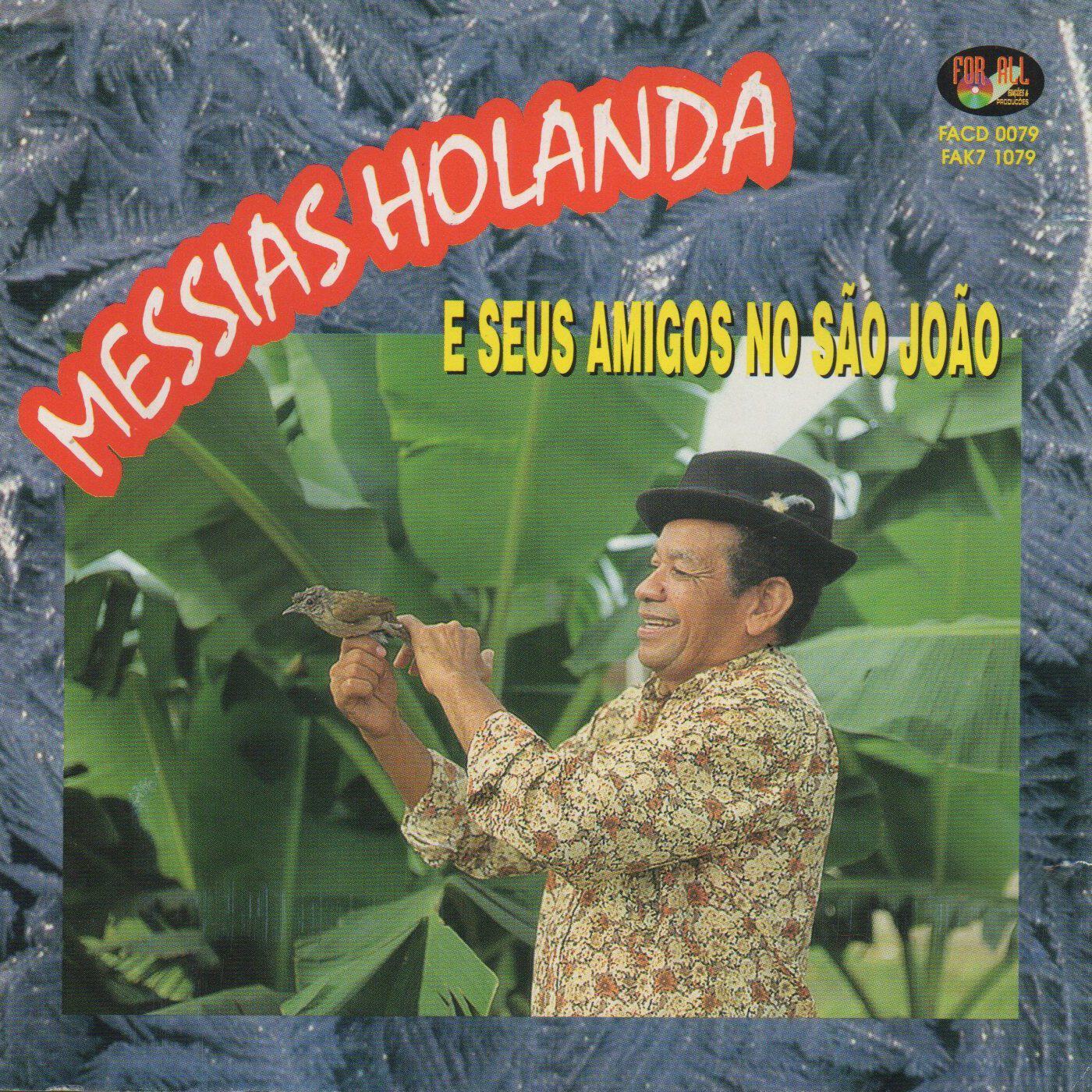 Релиз Messias Holanda e Seus Amigos no São João