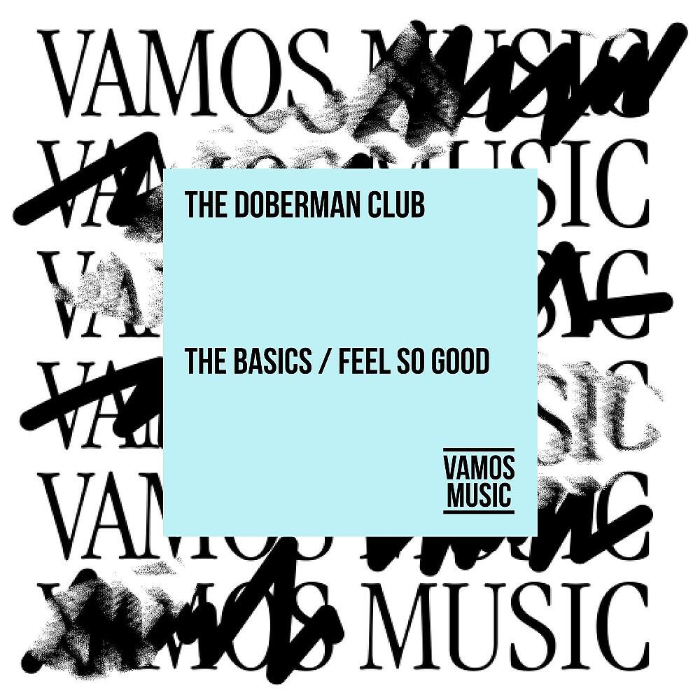 Релиз The Basics / Feel so Good