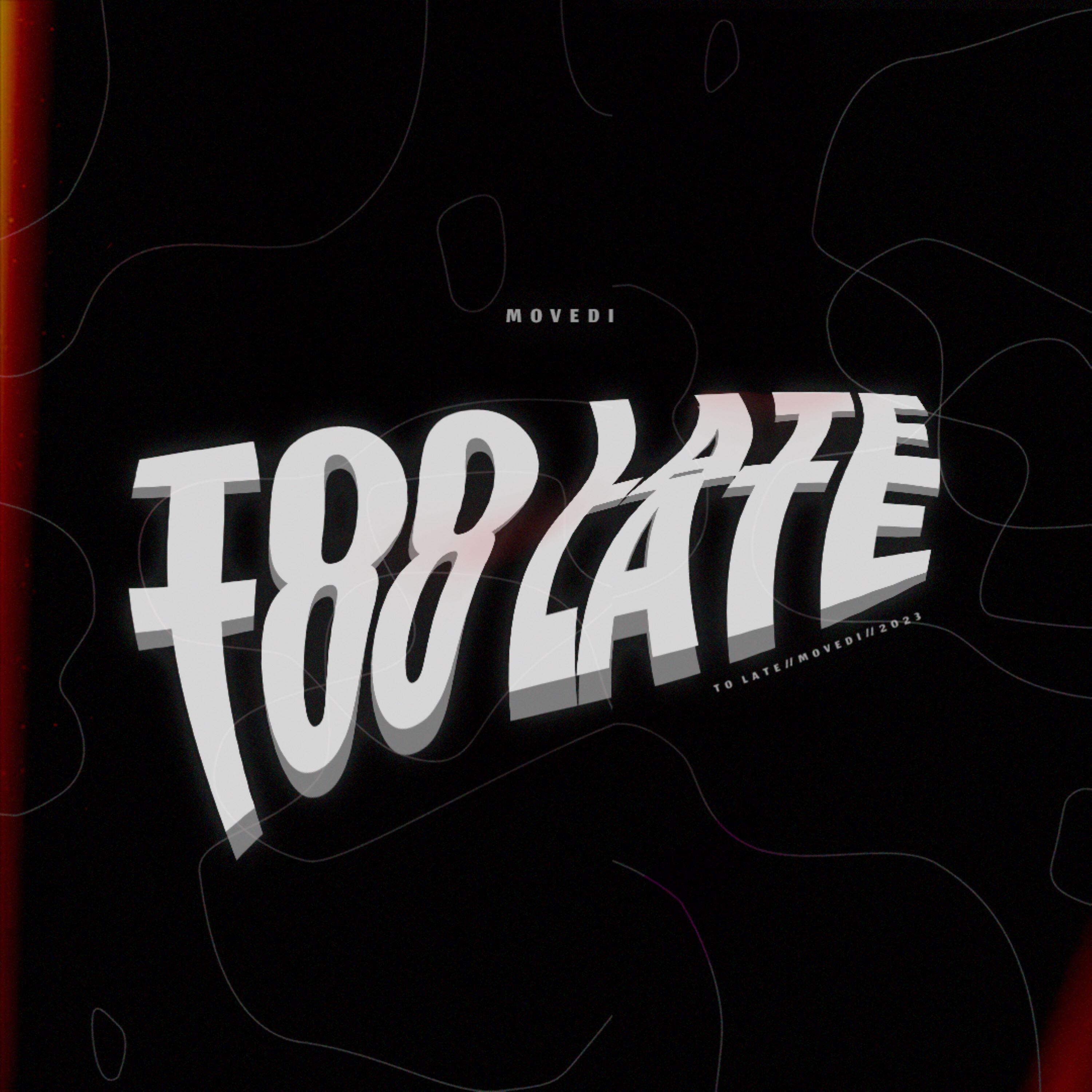 Релиз Too Late