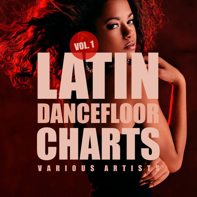 Релиз Latin Dancefloor Charts, Vol. 1