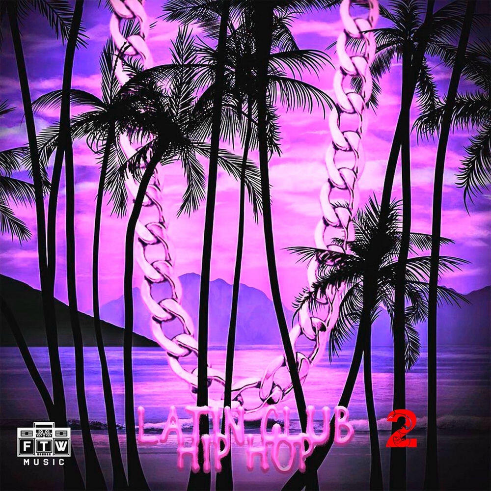 Релиз Latin Club Hip Hop, Vol. 2
