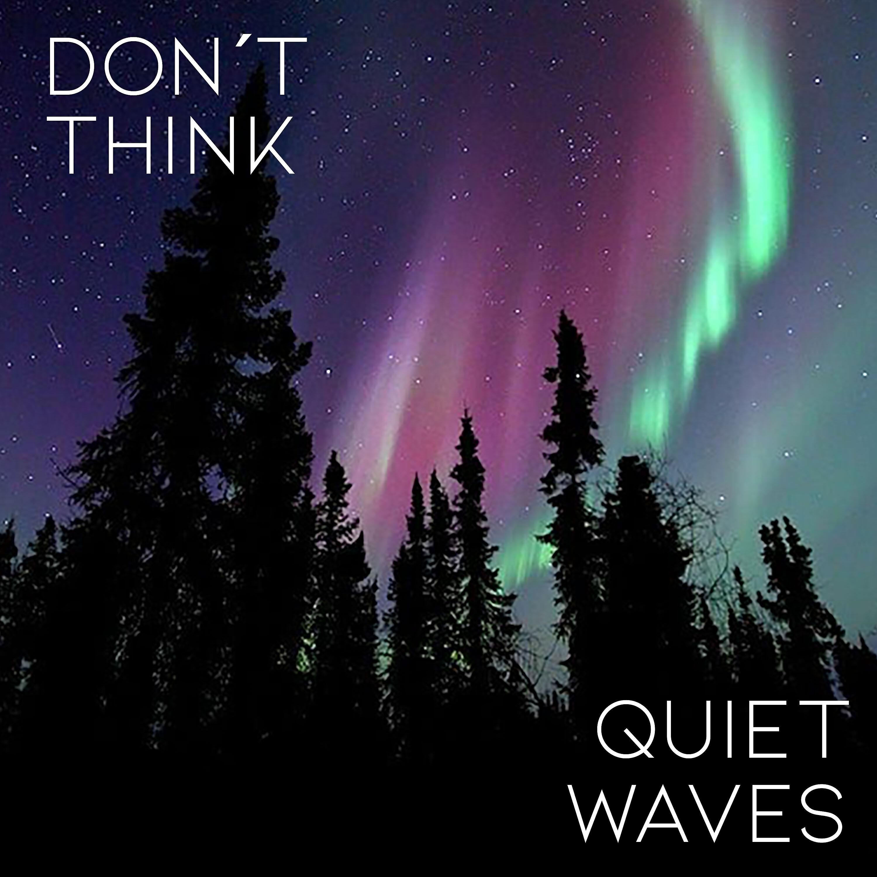 Релиз Don't Think