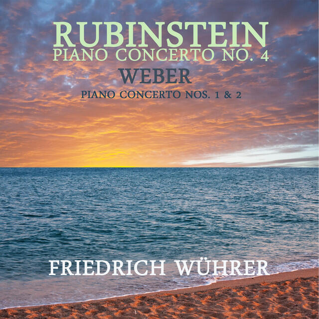 Релиз Rubinstein: Piano Concerto, No. 4 - Weber: Piano Concerto, No. 1 & 2