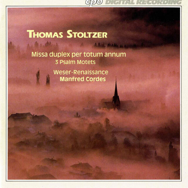 Релиз Stoltzer: Missa duplex per totum annum & Psalm Motets
