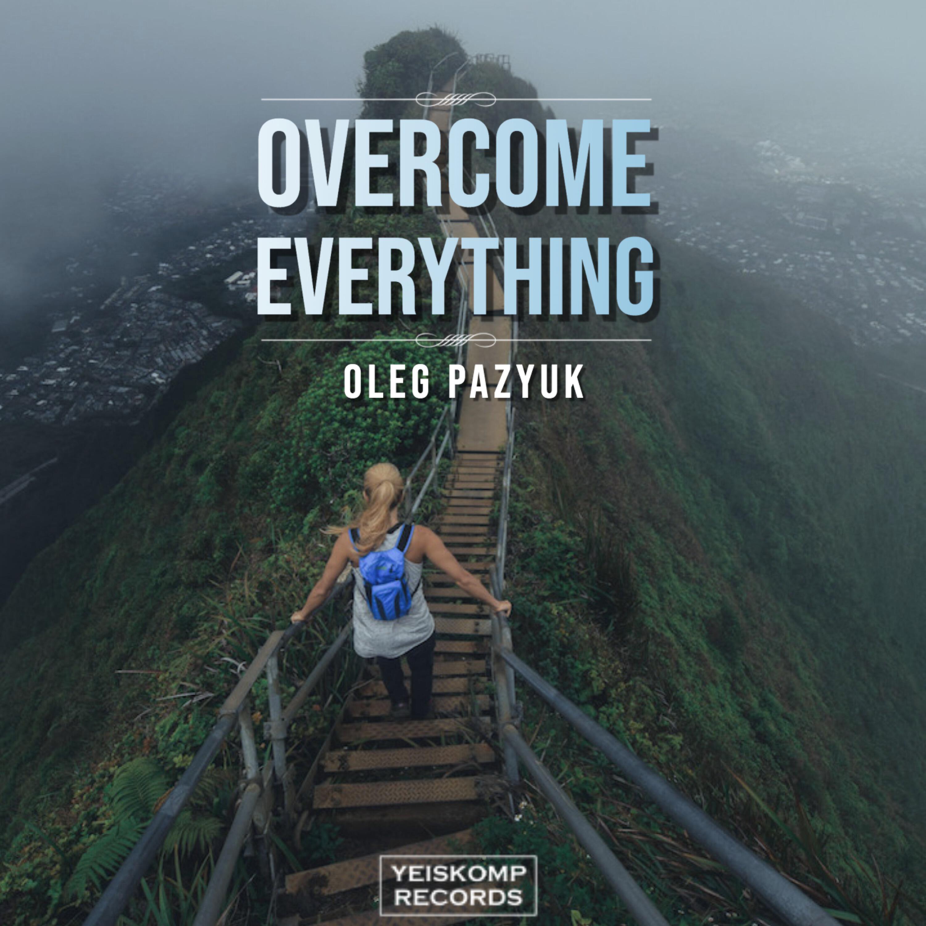 Релиз Overcome Everything