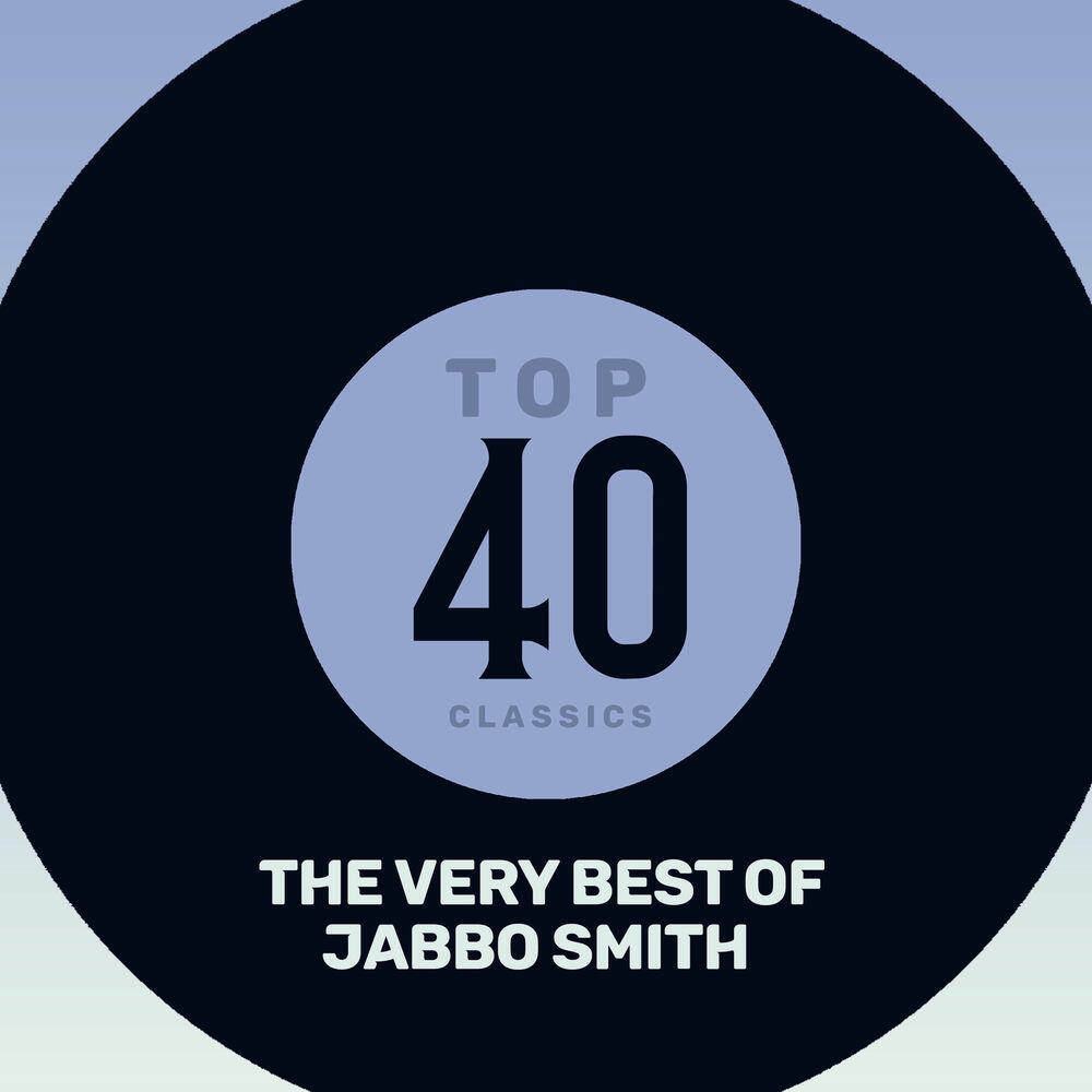 Релиз Top 40 Classics - The Very Best of Jabbo Smith