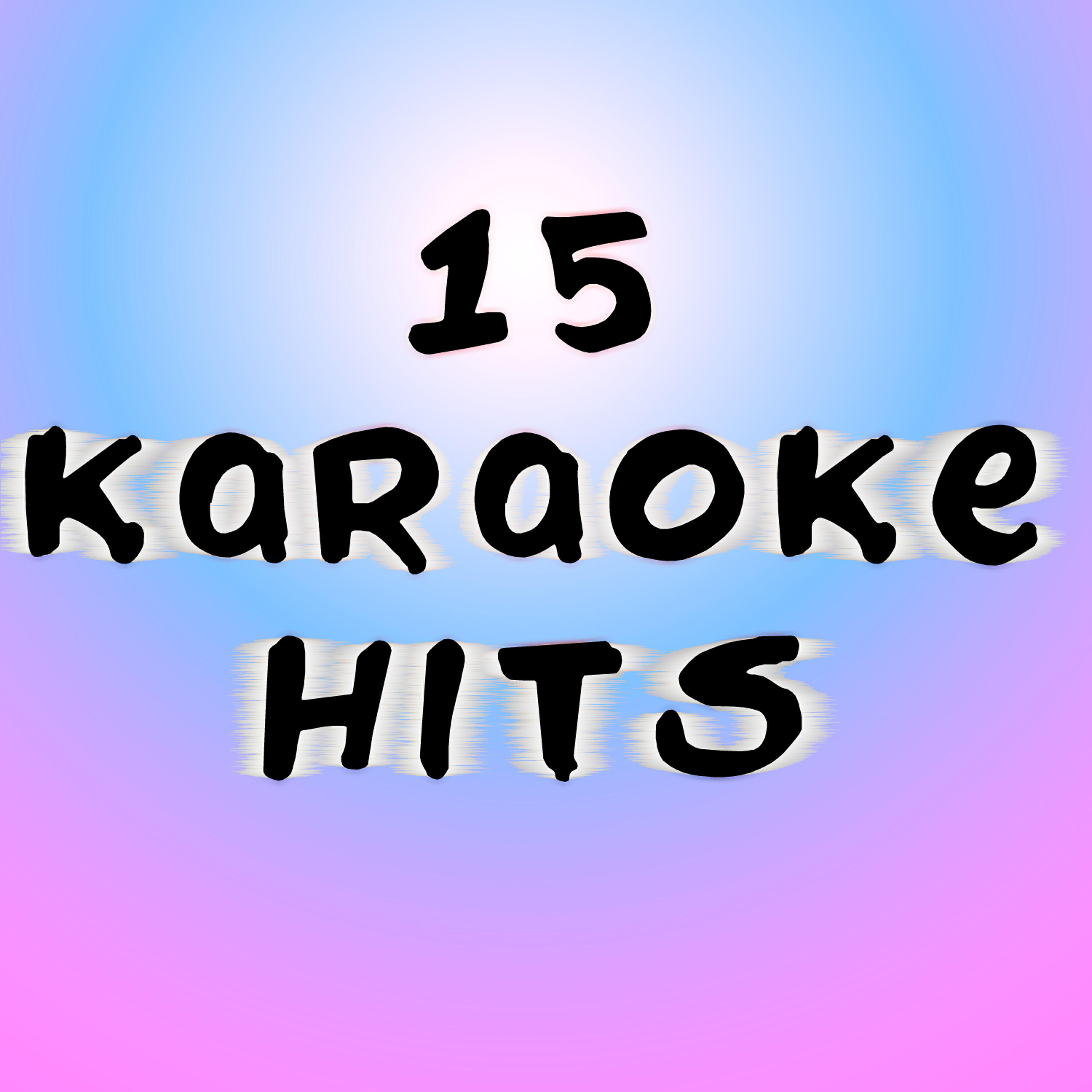 Постер альбома 15 Karaoke Hits