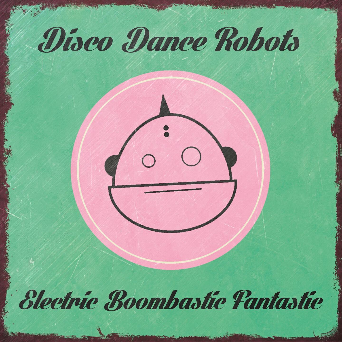 Постер альбома Electric Boombastic Fantastic