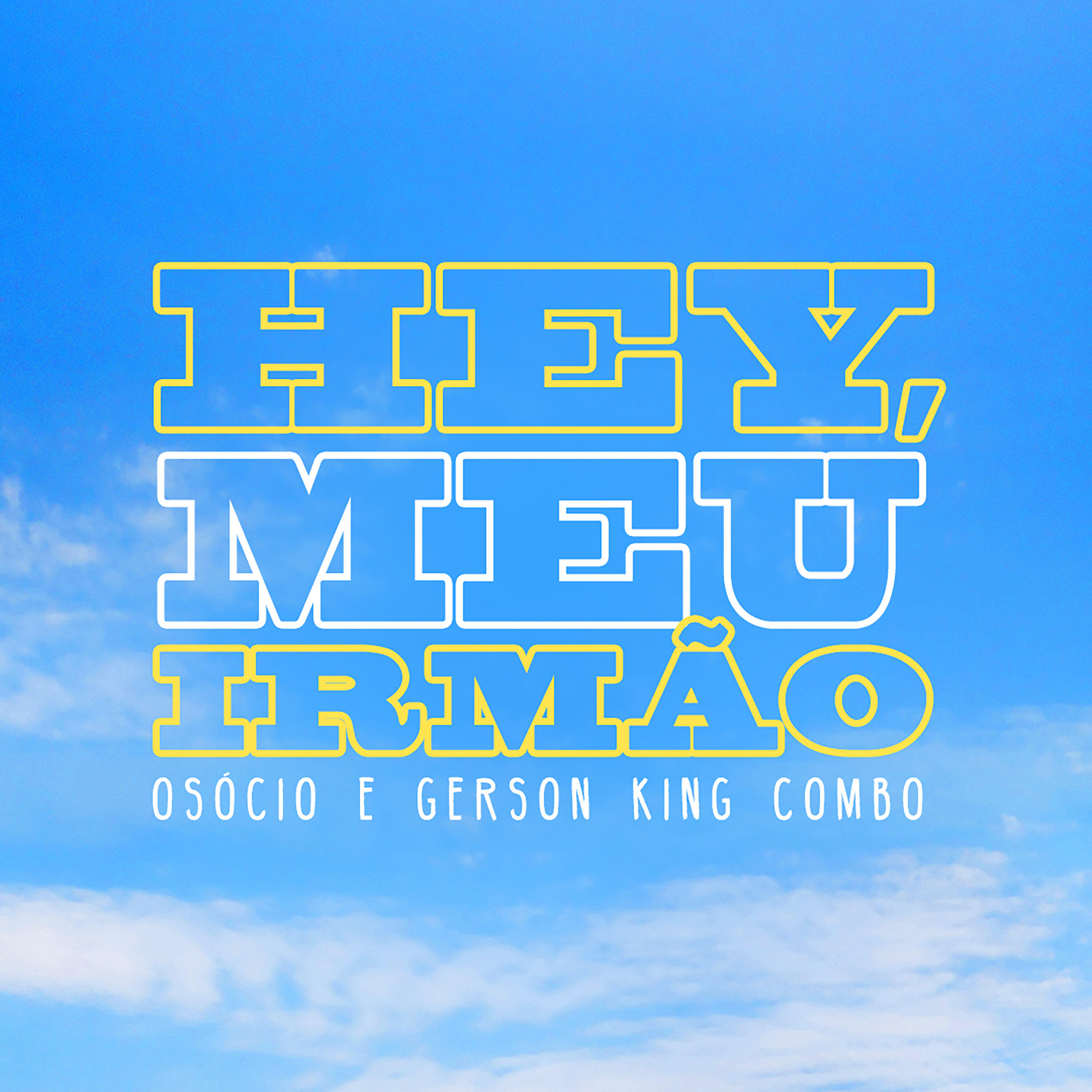 Релиз Hey, Meu Irmão