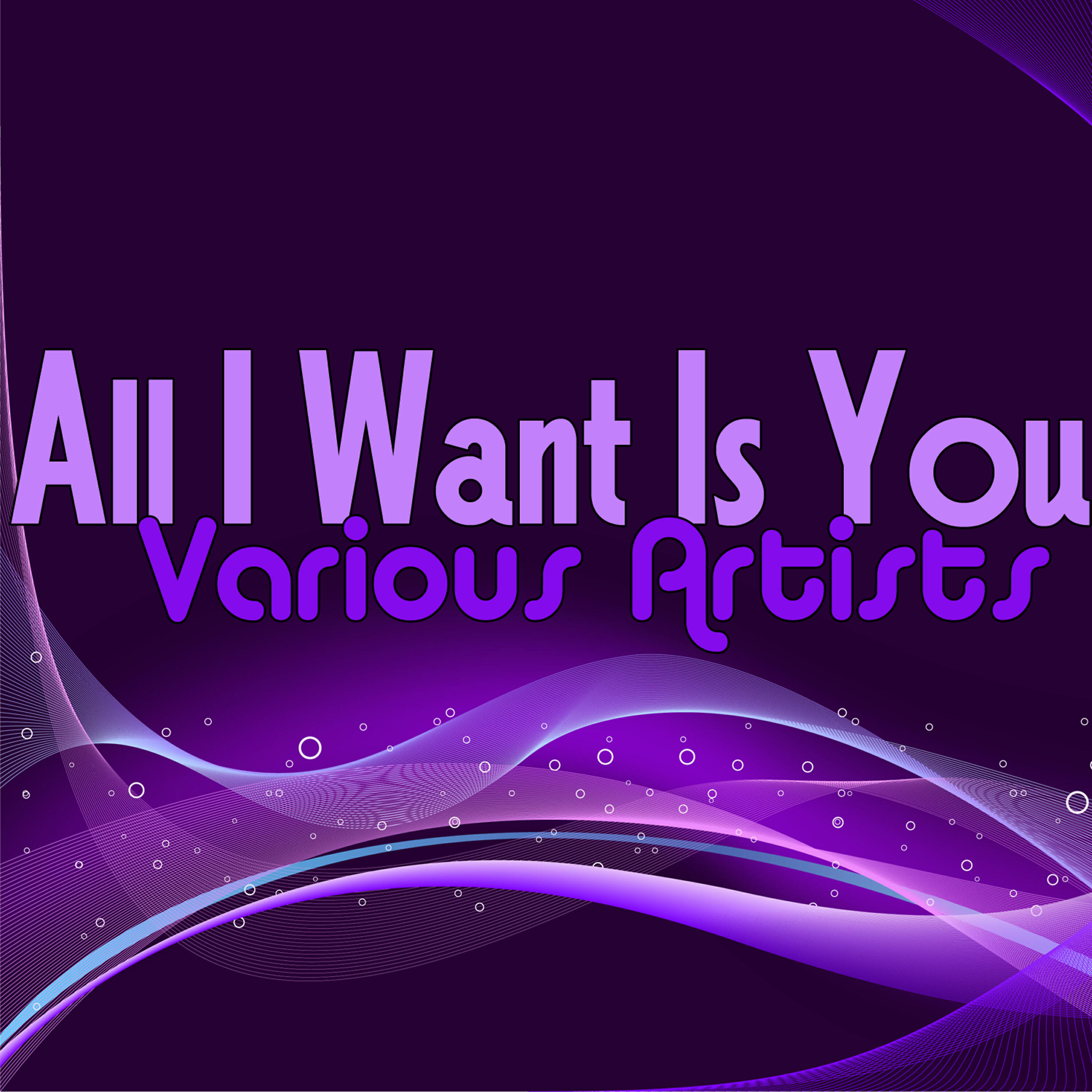 Релиз All I Want Is You