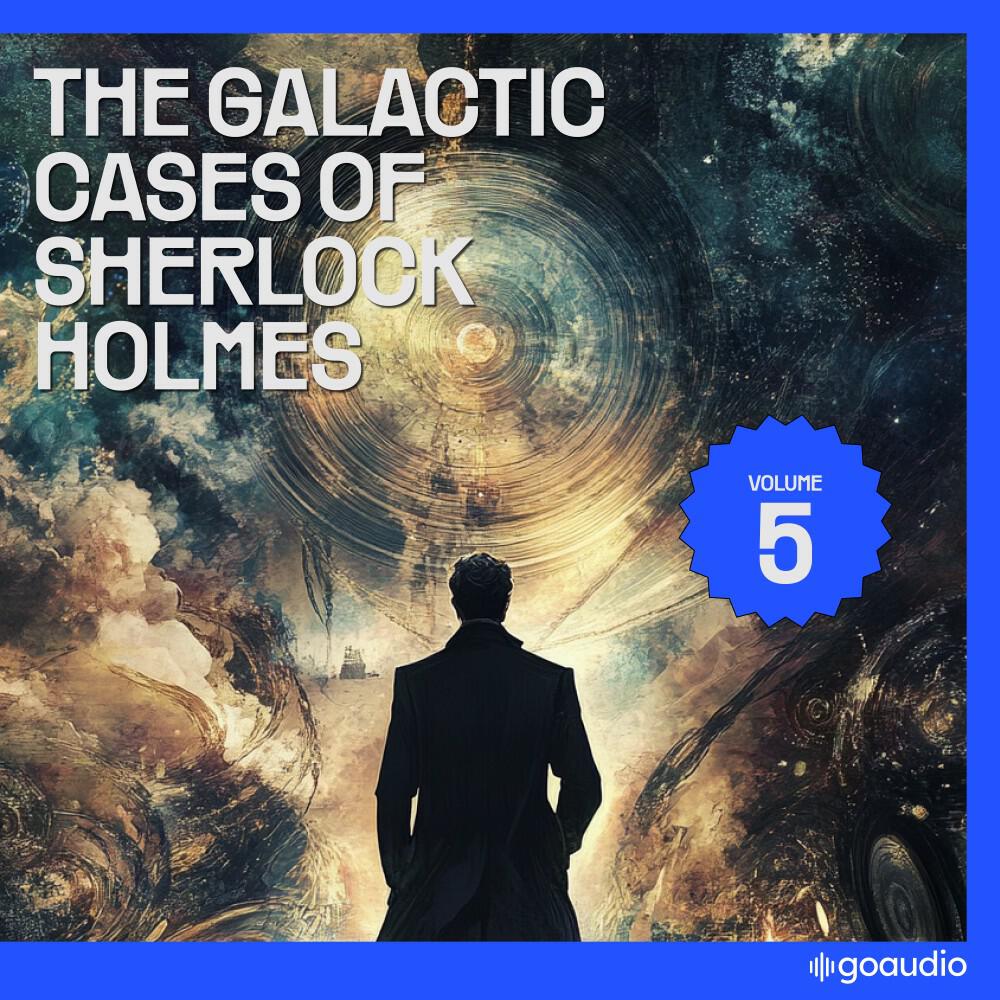 Релиз The Galactic Cases of Sherlock Holmes (Volume 5)