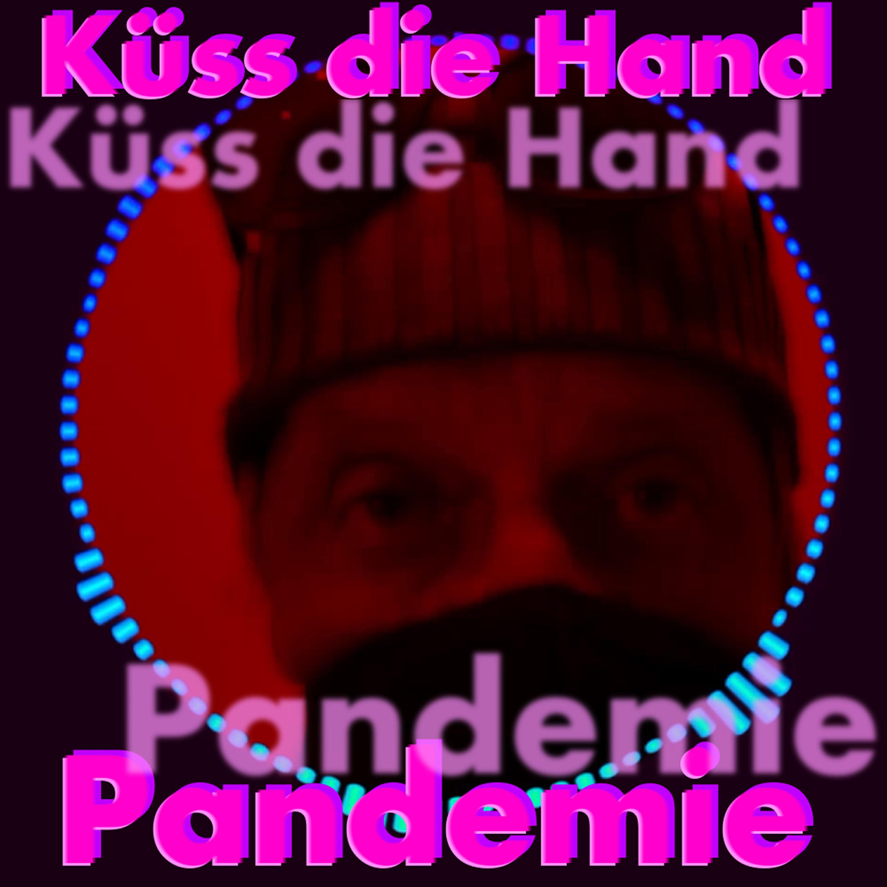 Релиз Küss die Hand, Pandemie