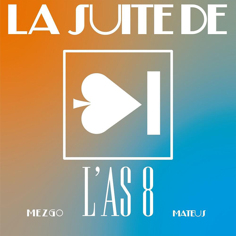 Релиз La suite 2 L'as 8