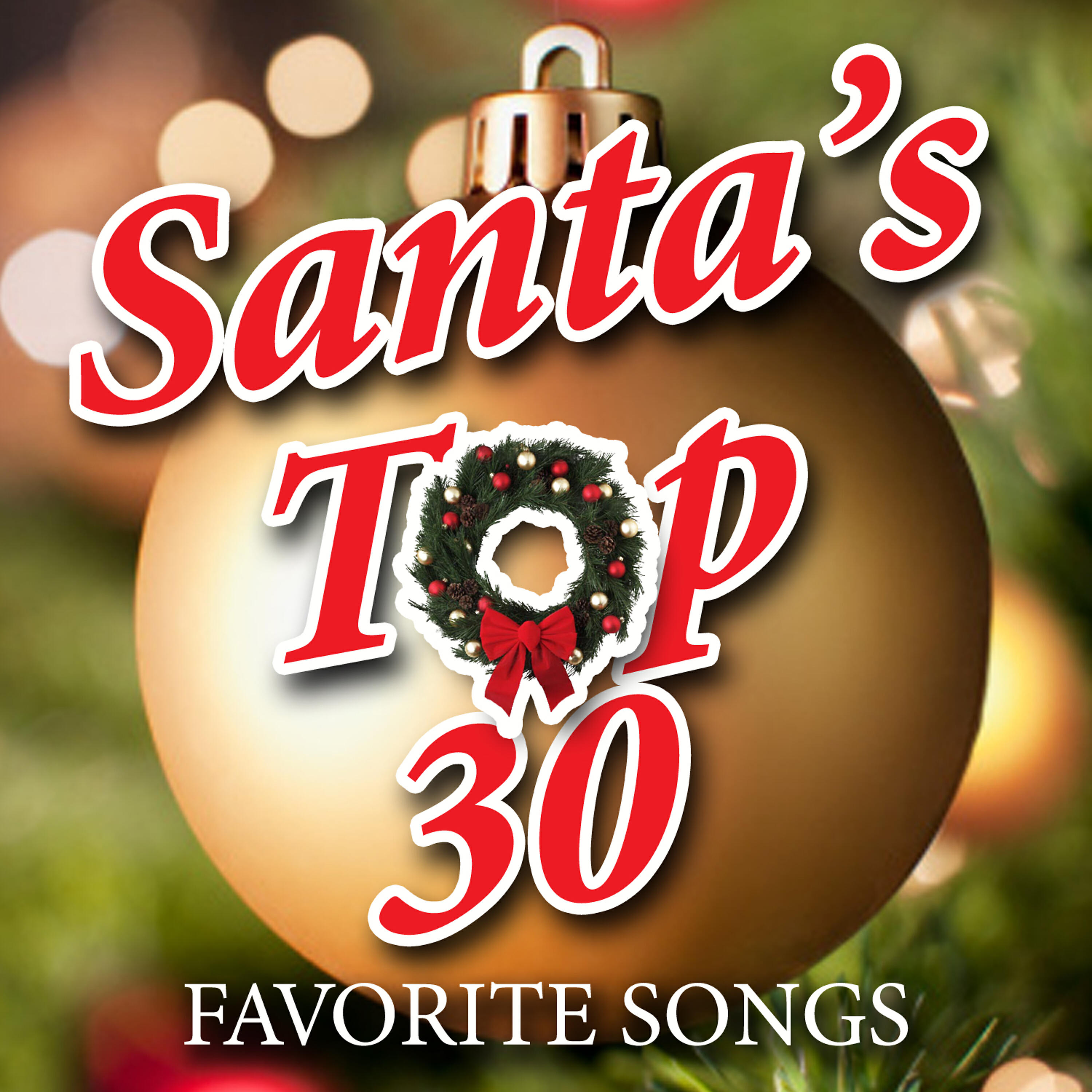 Релиз Santa's Top 30 Favorite Songs