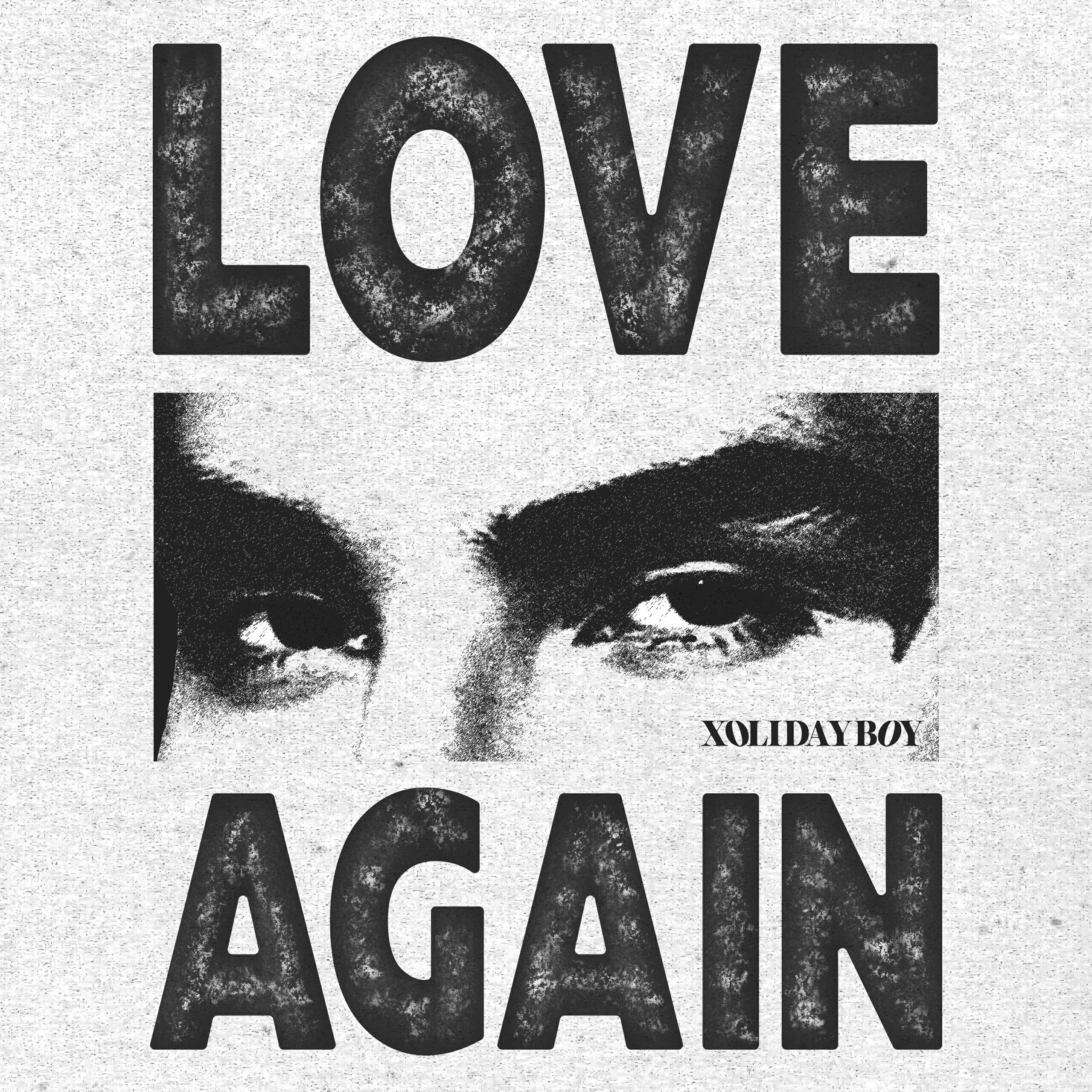 XOLIDAYBOY - LOVE AGAIN
