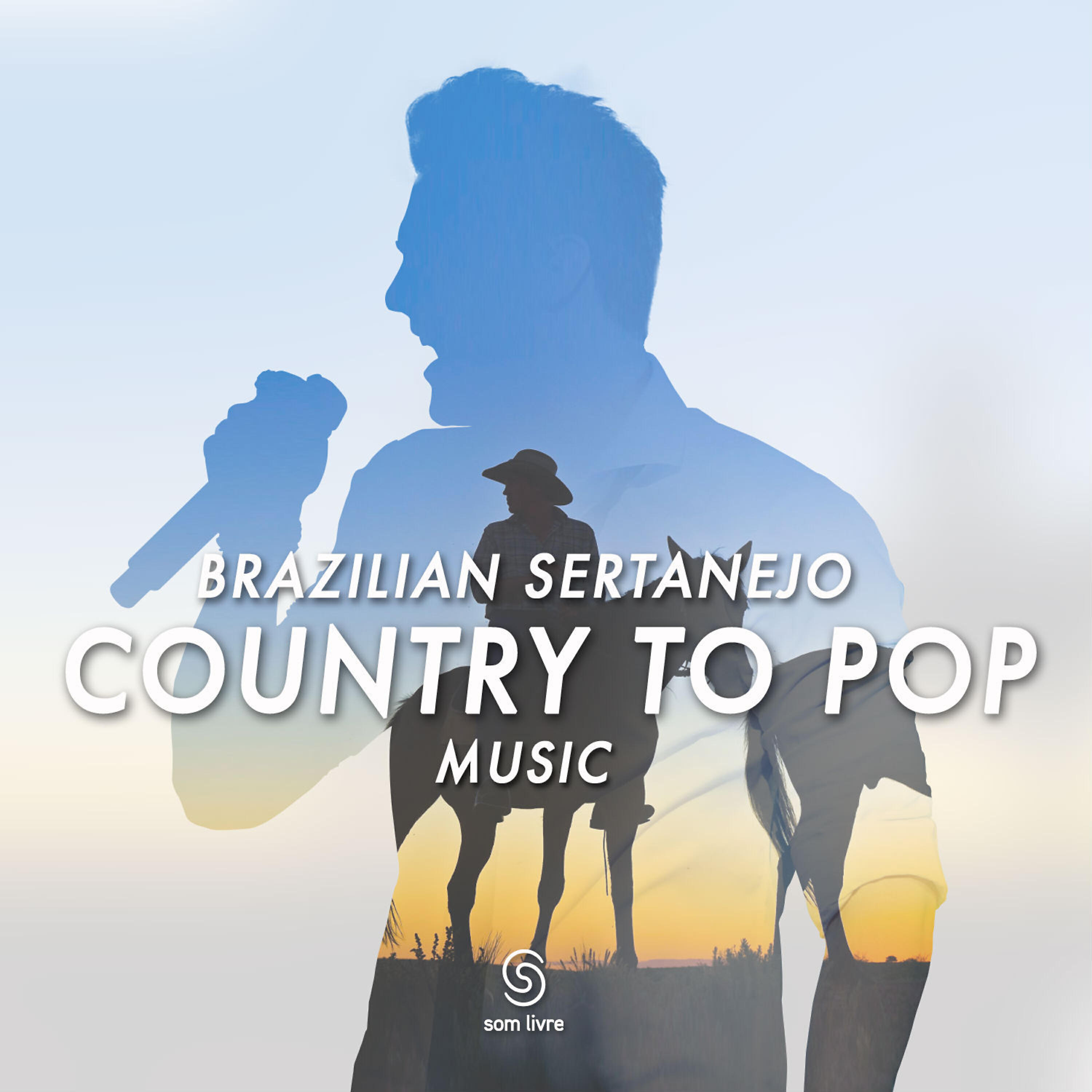 Релиз Brazilian Sertanejo - Country To Pop Music