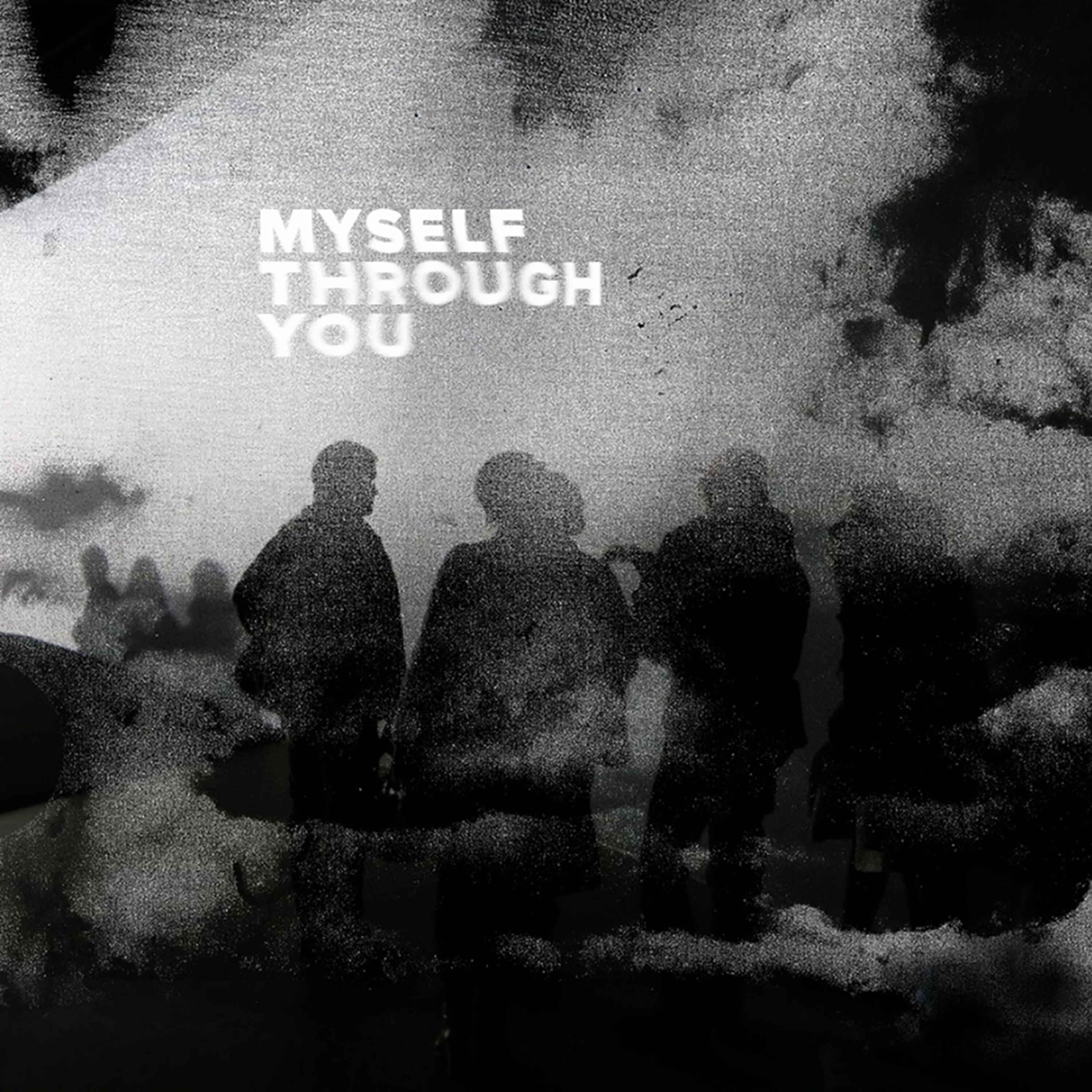 Релиз Myself Through You