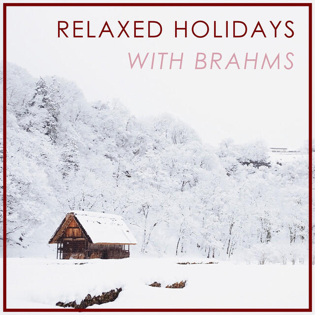 Релиз Relaxed Holidays with Brahms