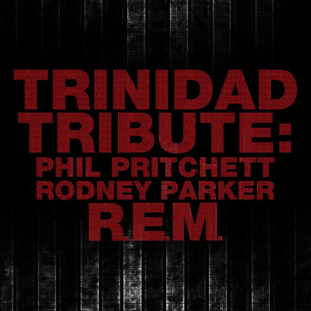 Релиз Trinidad Tribute: REM
