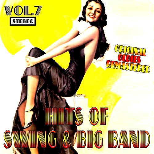 Релиз Hits of Swing & Big Band, Vol. 7 (Oldies Remastered)