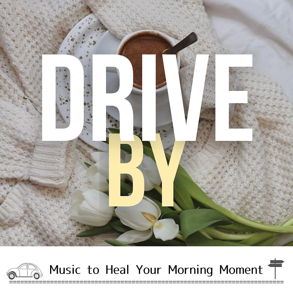 Drive by - A Good Ache