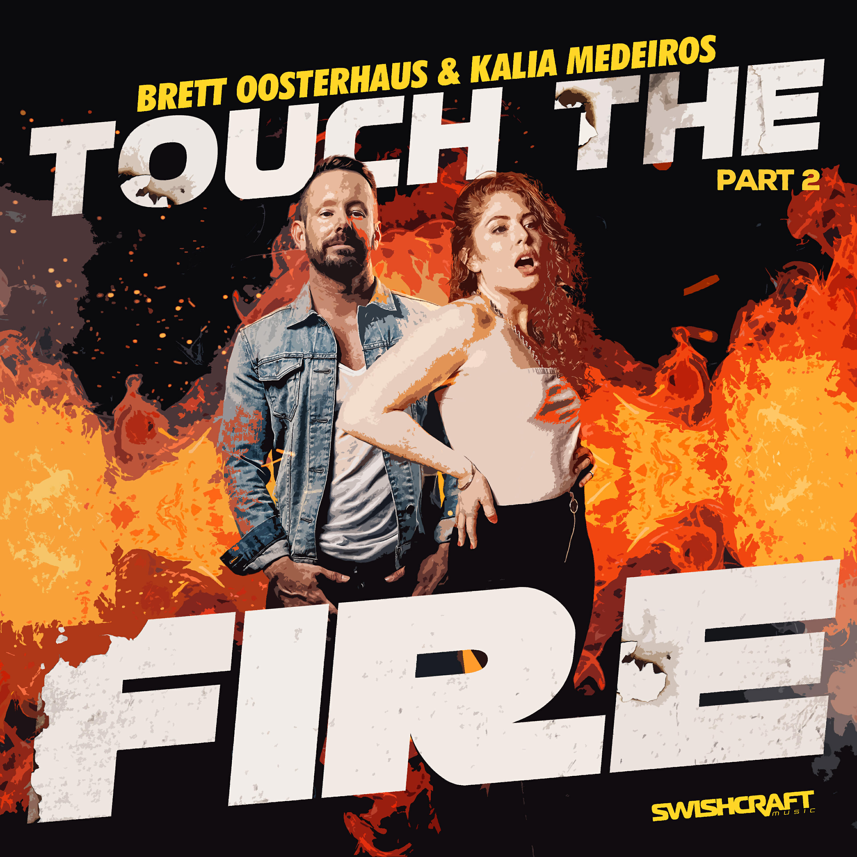 Постер альбома Touch the Fire (Part 2)