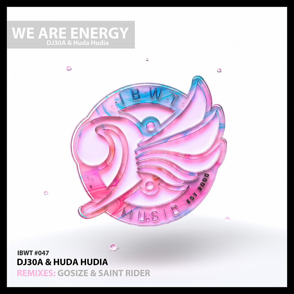 Скачать песню DJ30A, Huda Hudia, Saint Rider - We Are Energy (Saint Rider Remix) бесплатно в MP3 для Android и iOS