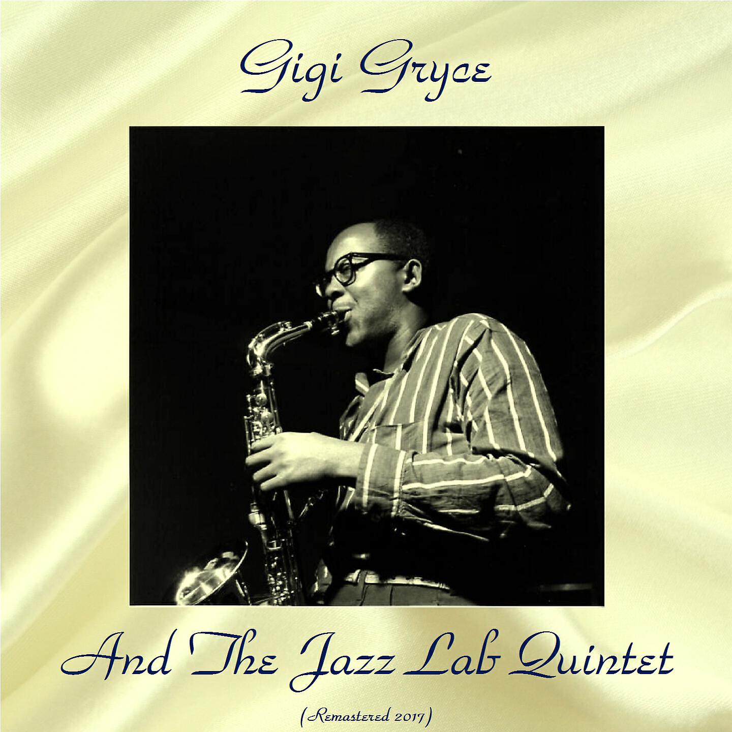 Gigi Gryce and The Jazz Lab Quintet