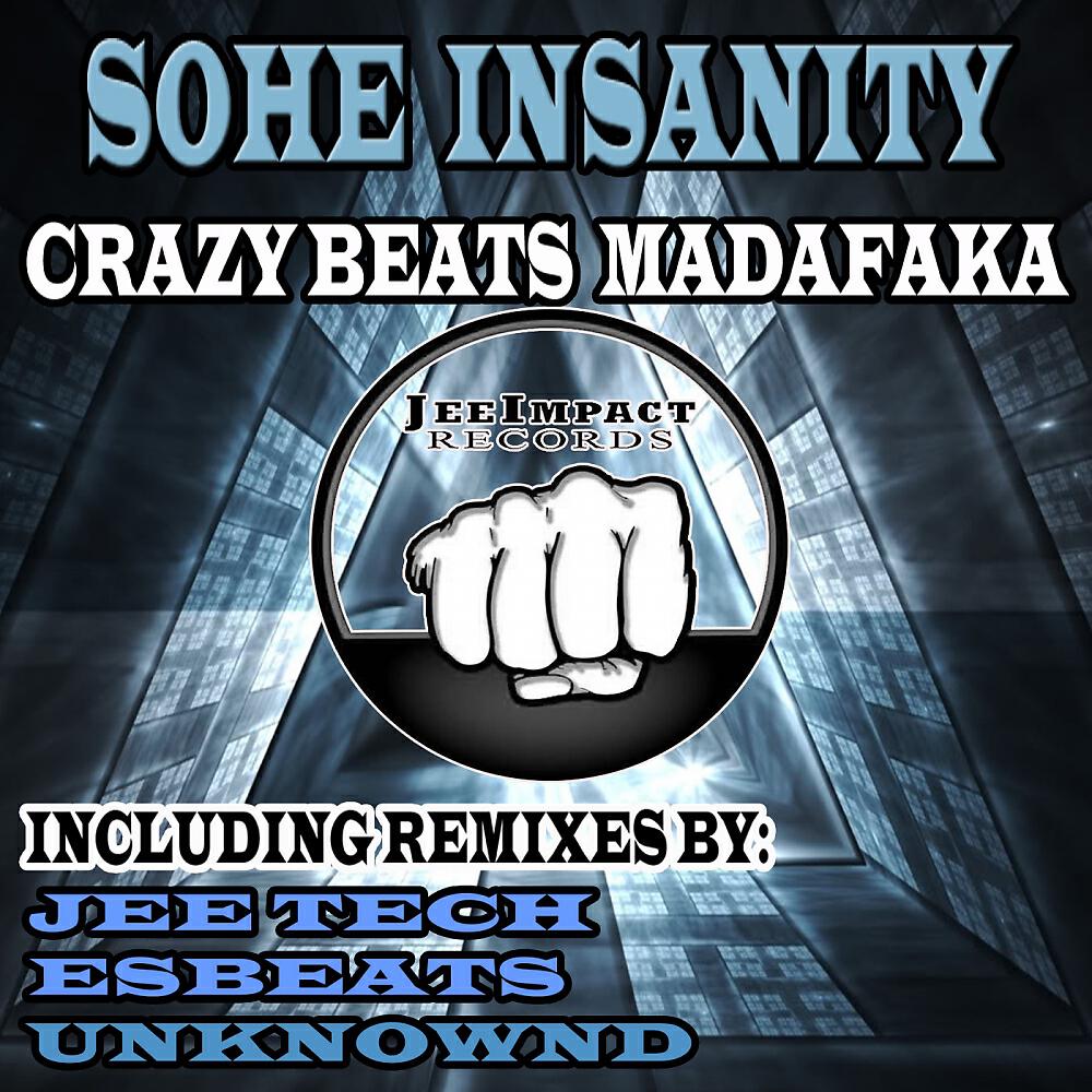 Sohe Insanity
