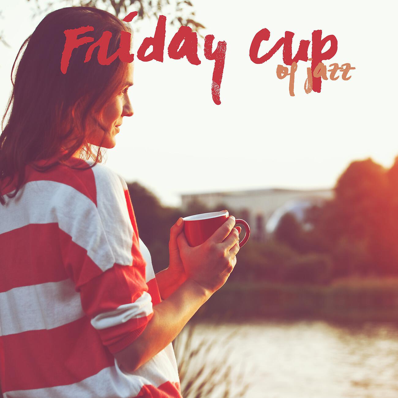 Релиз Friday Cup of Jazz