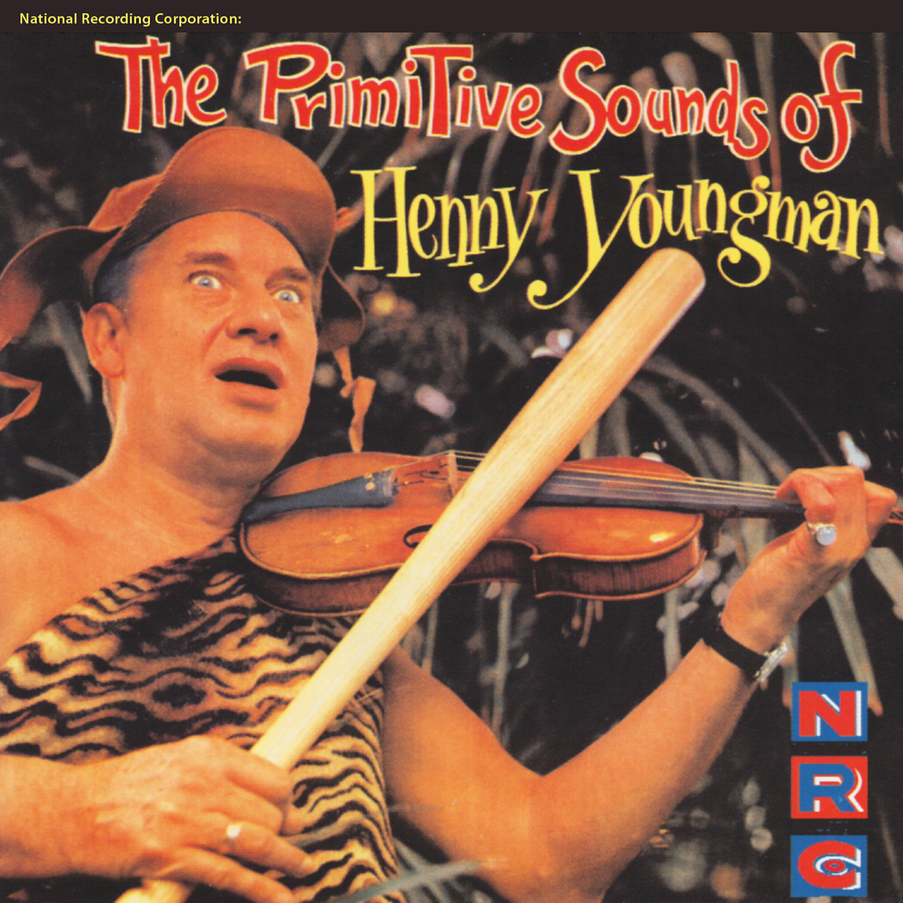 Релиз National Recording Corporation: The Primative Sounds of Henny Youngman