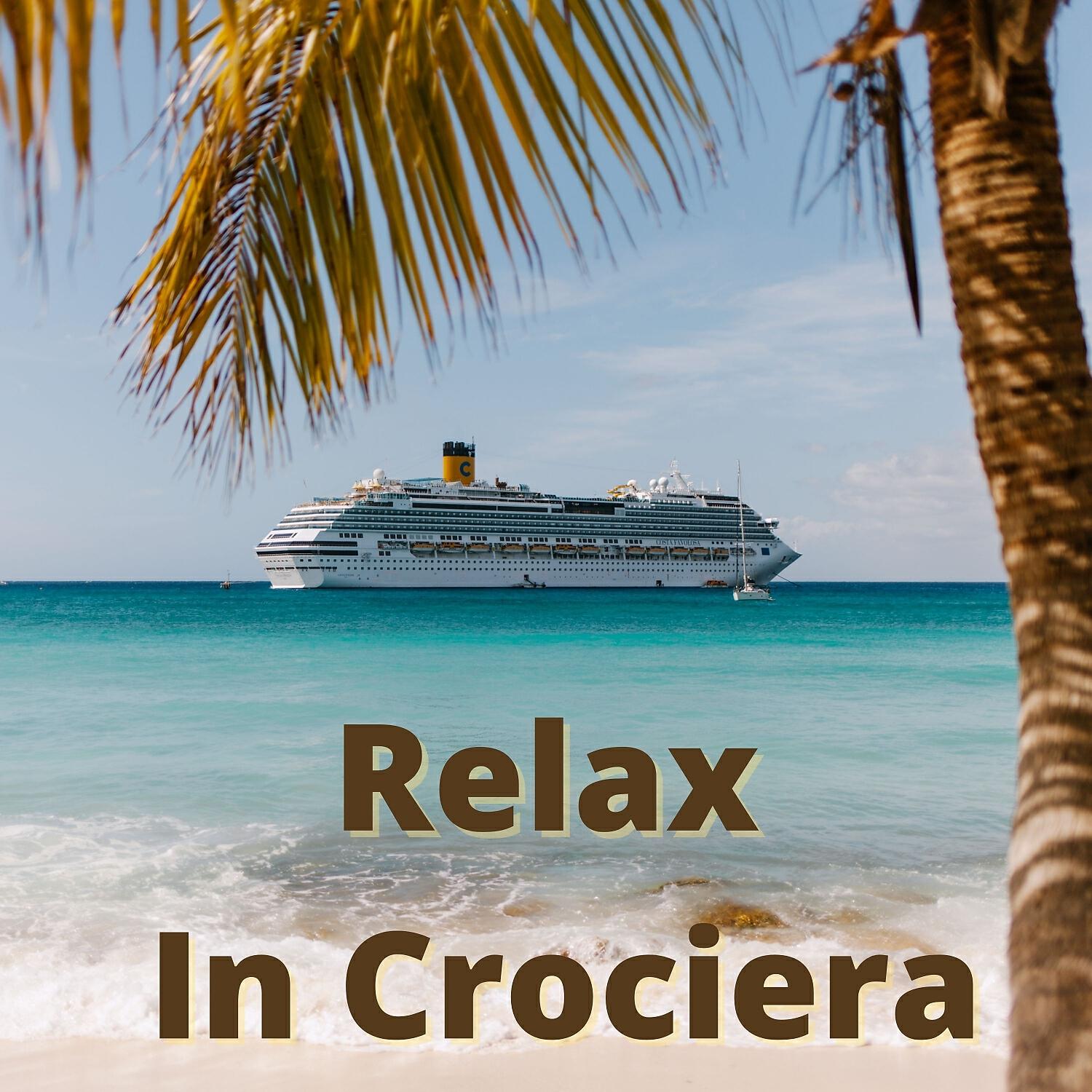 Релиз Relax in Crociera