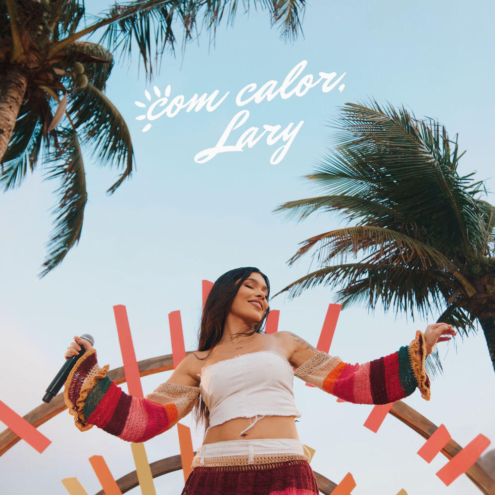 Релиз Com Calor, Lary (Ao Vivo)