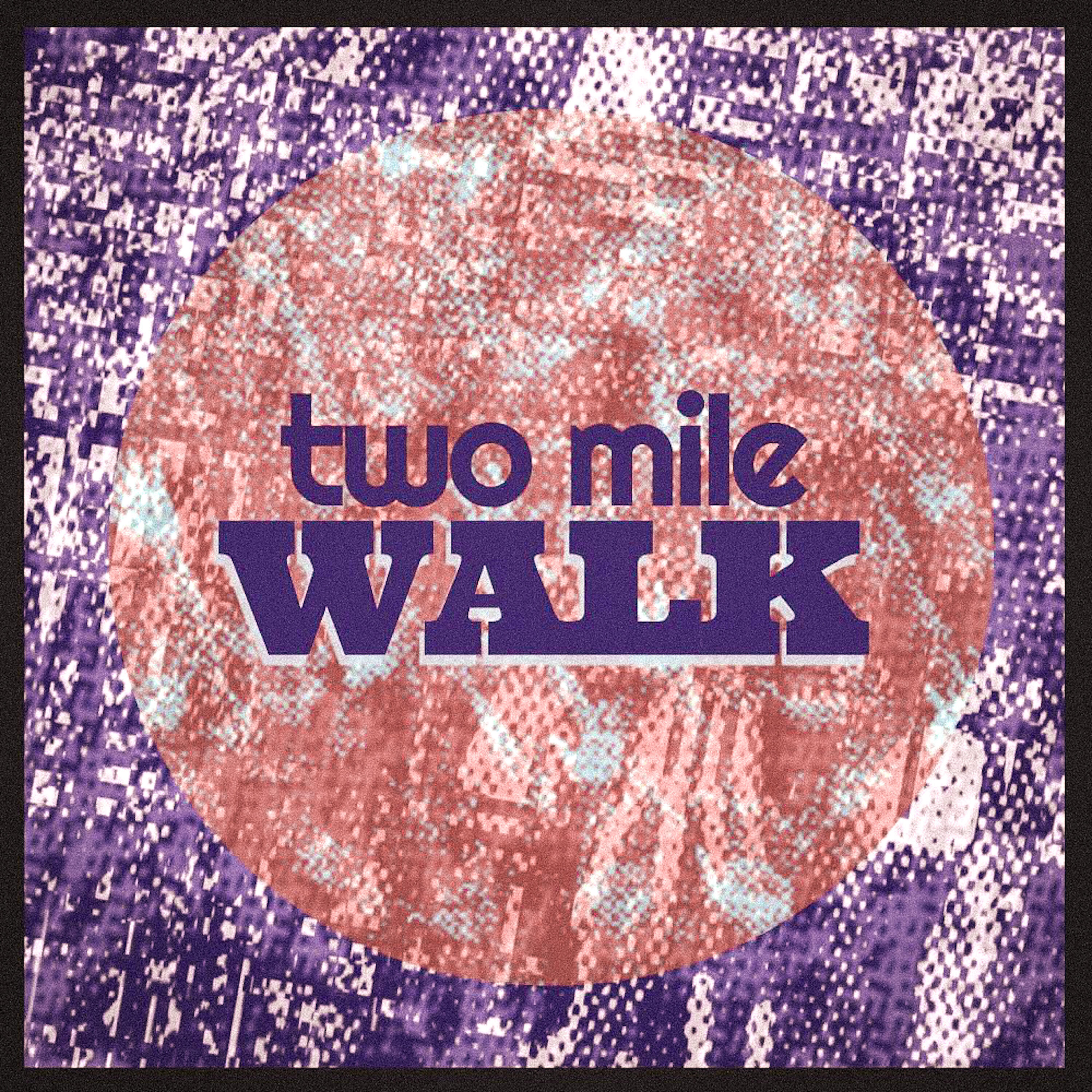 Релиз Two Mile Walk