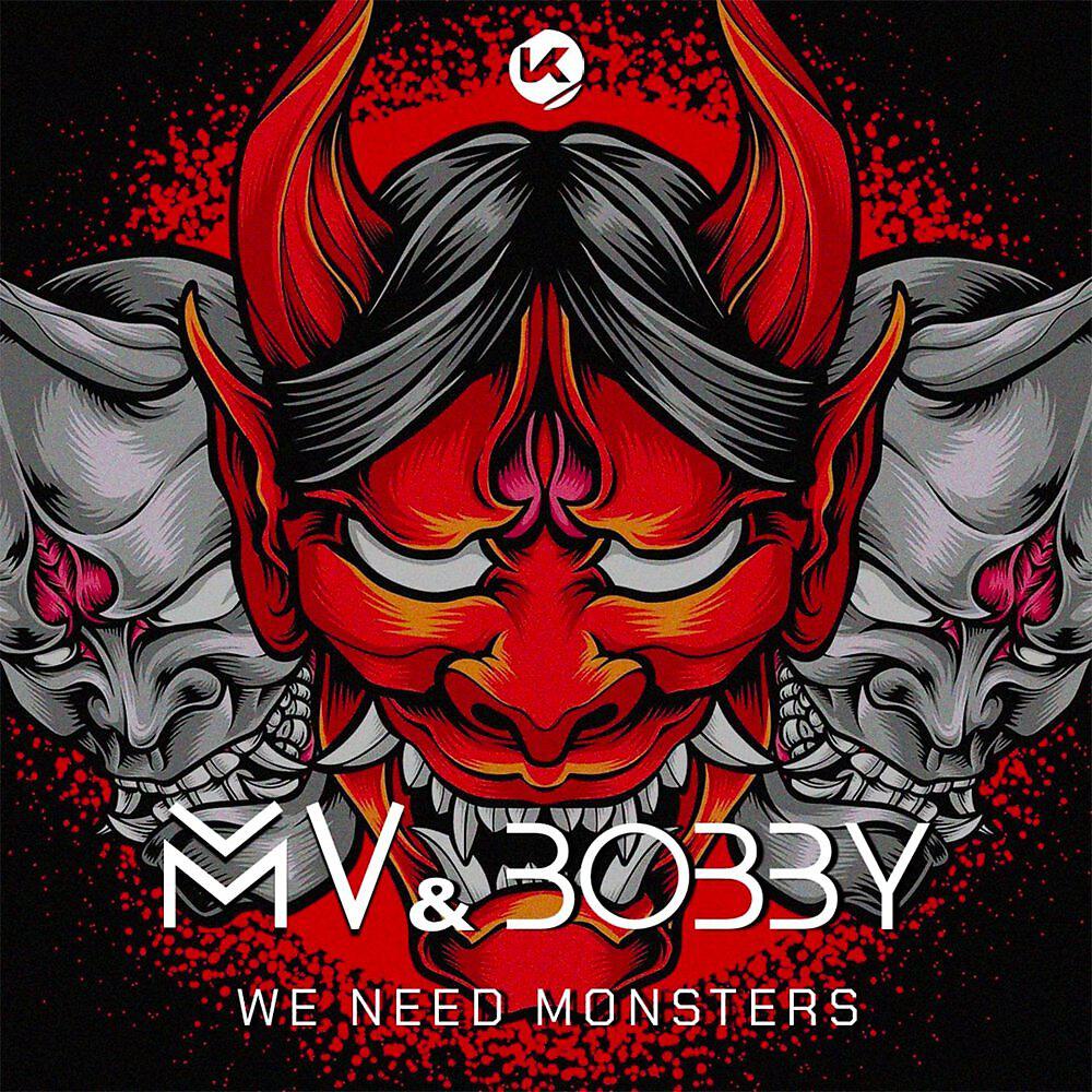 Скачать песню MV, Bobby - We Need Monsters бесплатно в MP3 для Android и iOS