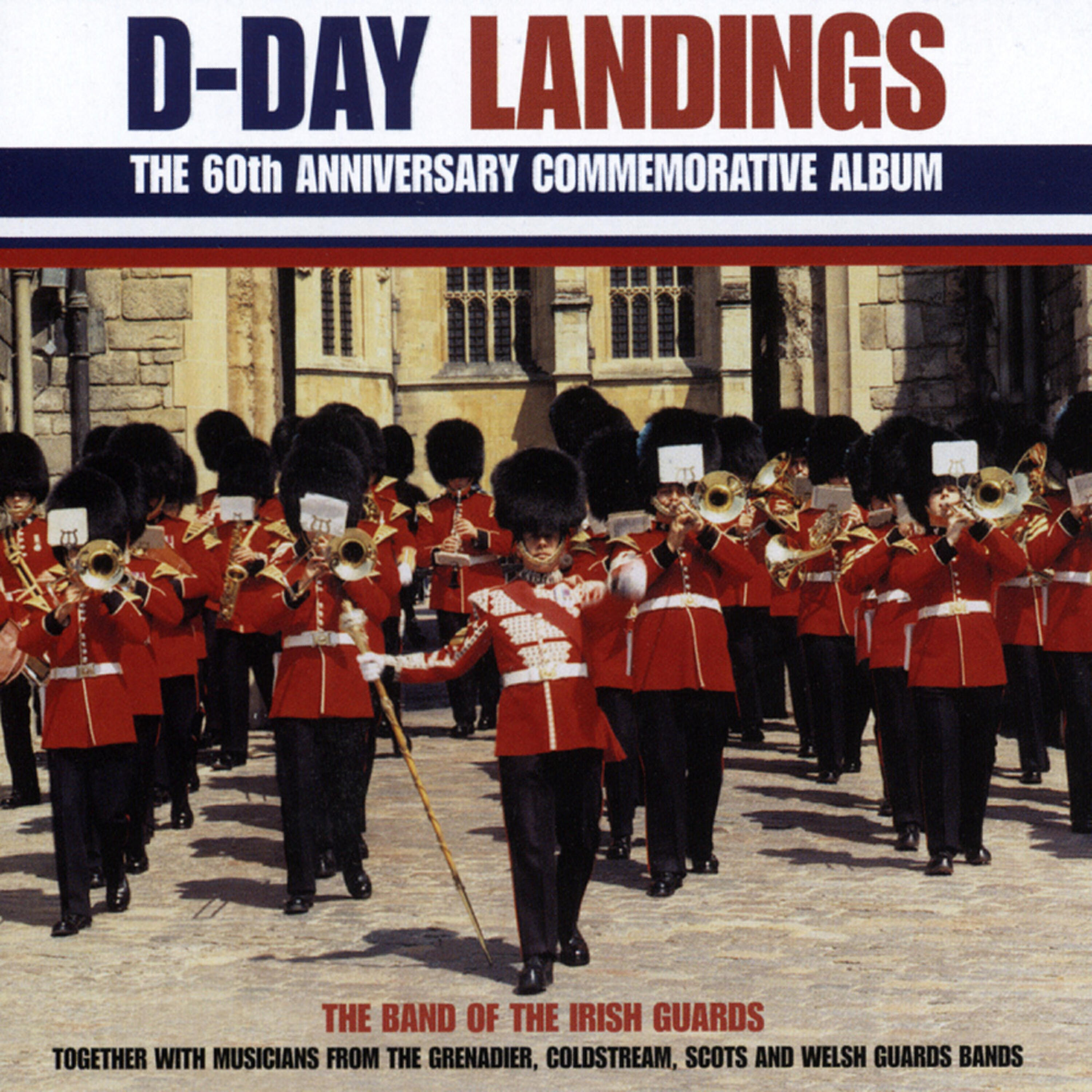 Релиз D-Day Landings - 60th Anniversary Commemorative Album