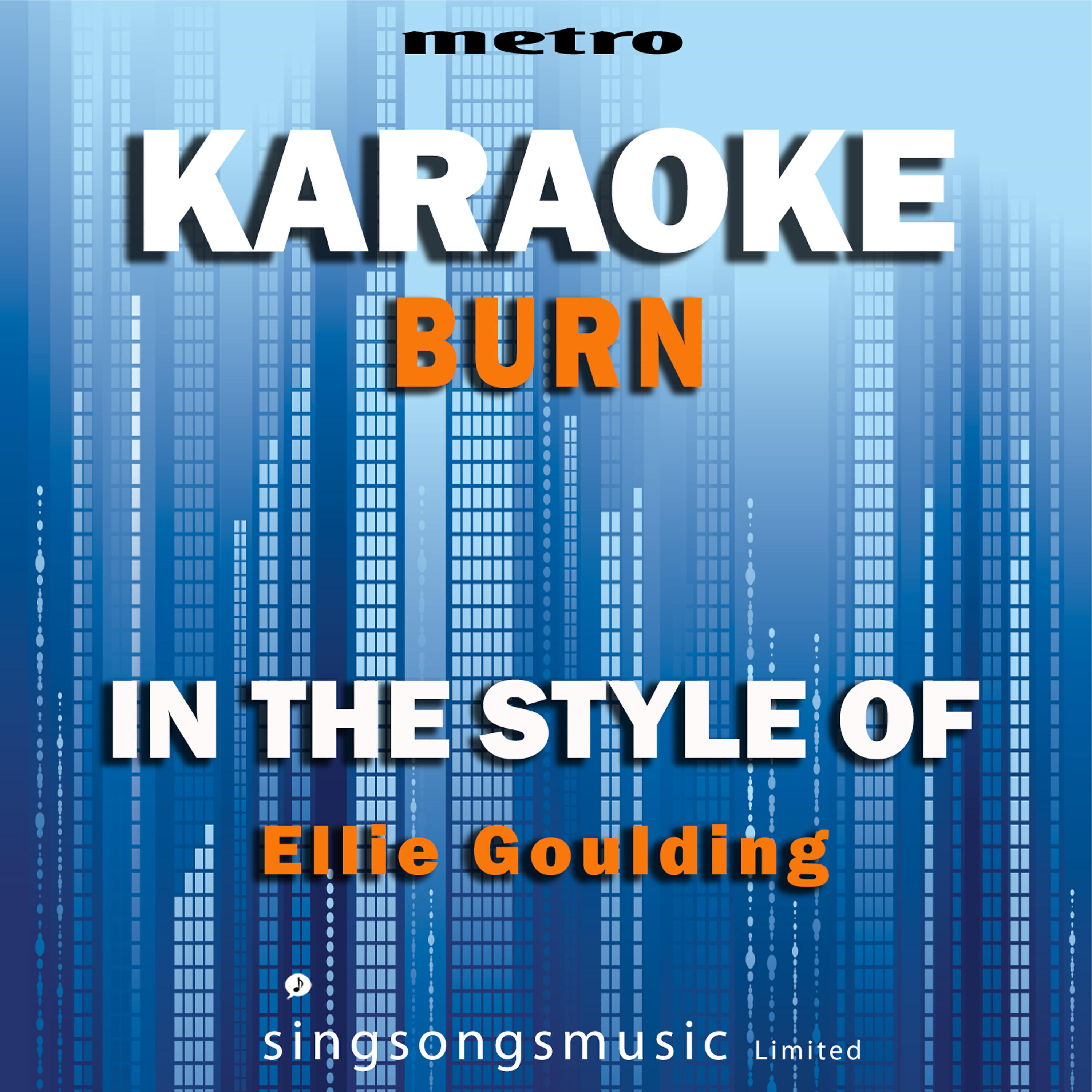 Релиз Burn (In the Style of Ellie Goulding) [Karaoke Version] - Single