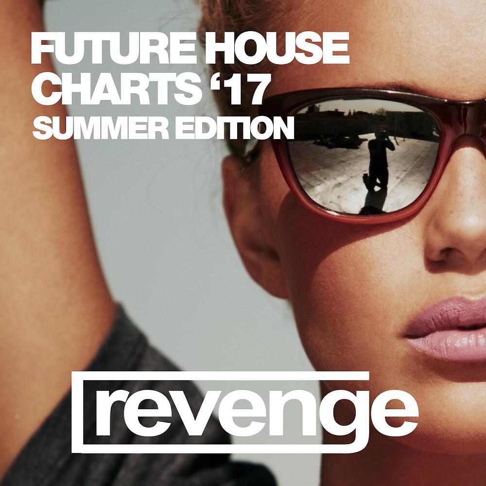 Релиз Future House Charts (Summer '17)