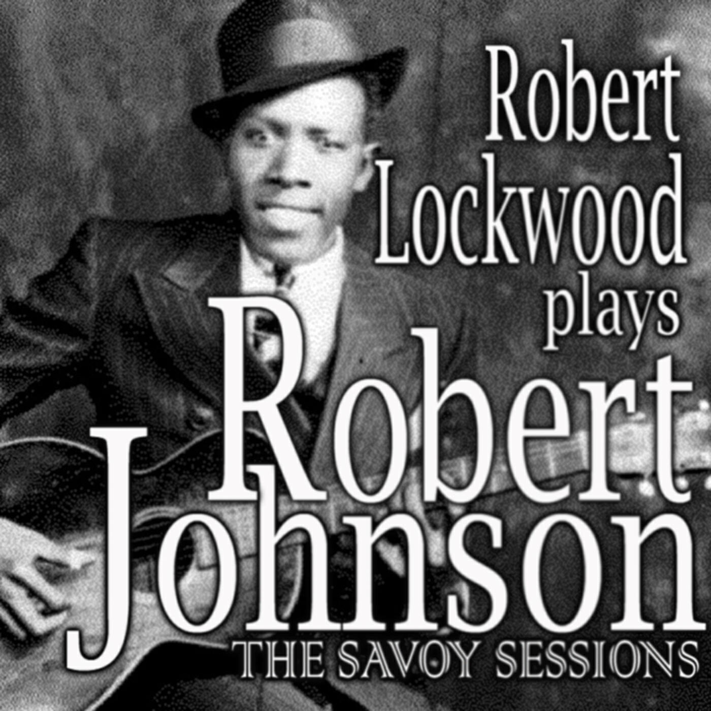 Релиз Robert Lockwood Plays Robert Johnson
