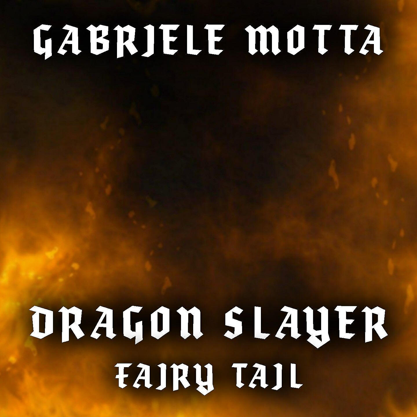 Релиз Dragon Slayer (From "Fairy Tail")